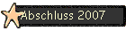 Abschluss 2007