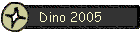 Dino 2005