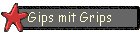 Gips mit Grips