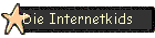 Die Internetkids