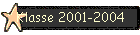Klasse 2001-2004