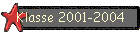 Klasse 2001-2004
