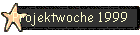 Projektwoche 1999