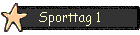 Sporttag 1